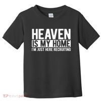 Heaven Is My Home Christian Religious Jesus Toddler T-Shirt thumb 0
