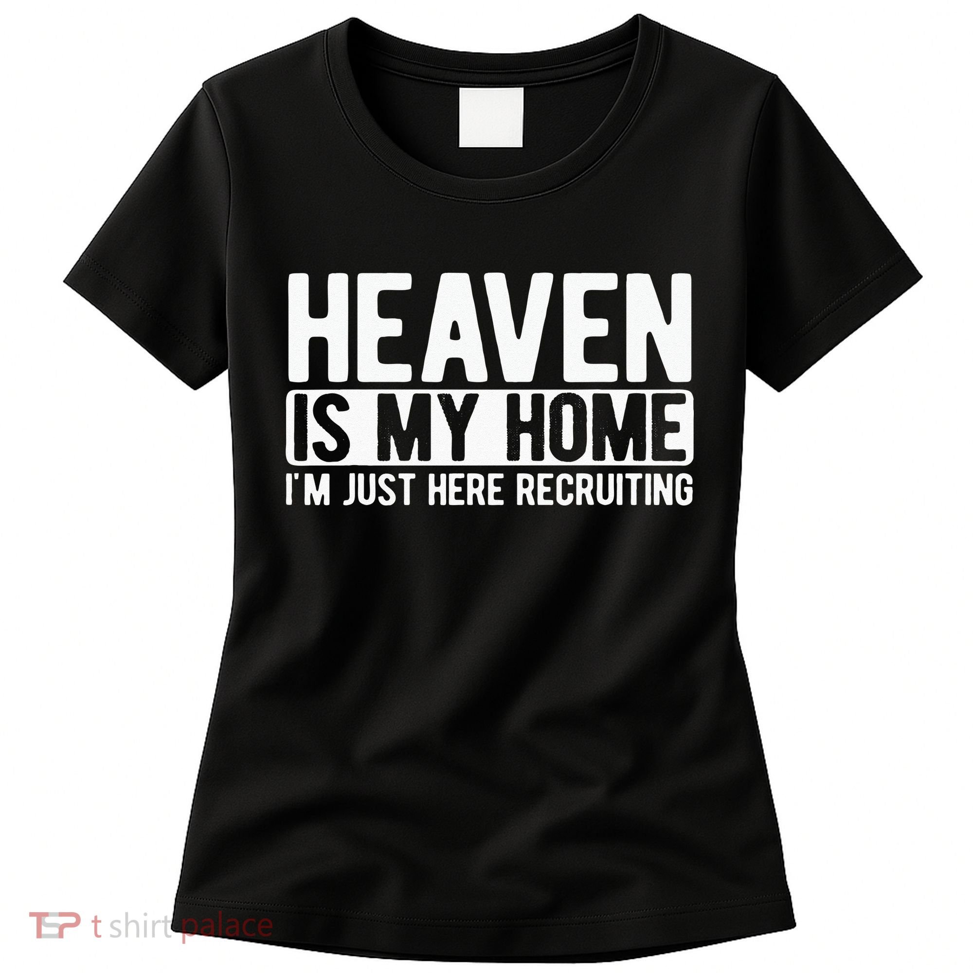 Heaven Is My Home Christian Religious Jesus Women's T-Shirt