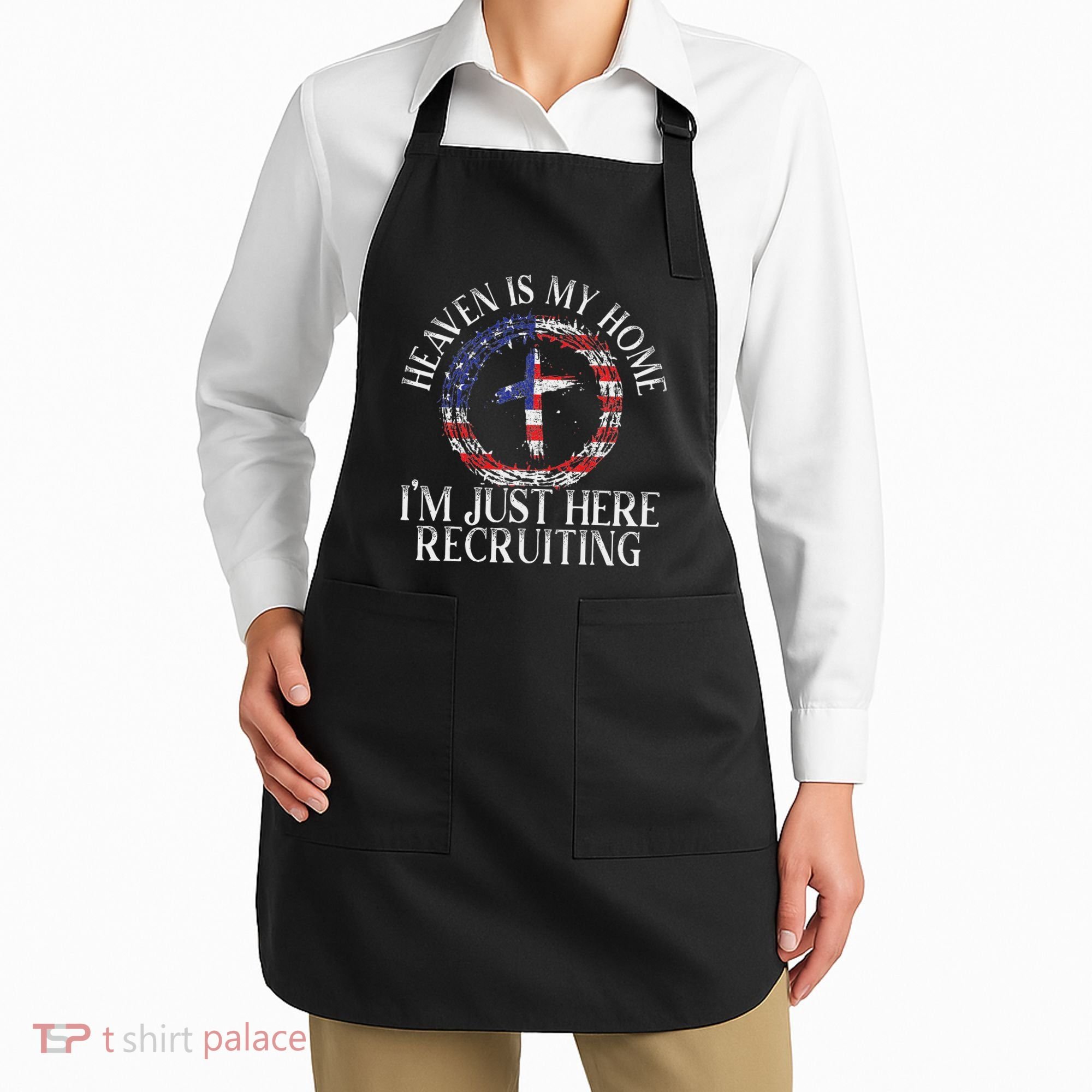 Heaven Is My Home IM Just Here Recruiting Preacher Pastor Apron