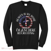 Heaven Is My Home IM Just Here Recruiting Preacher Pastor Sweatshirt thumb 0