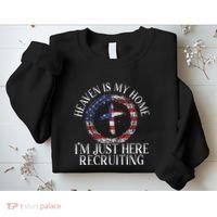 Heaven Is My Home IM Just Here Recruiting Preacher Pastor Sweatshirt thumb 2