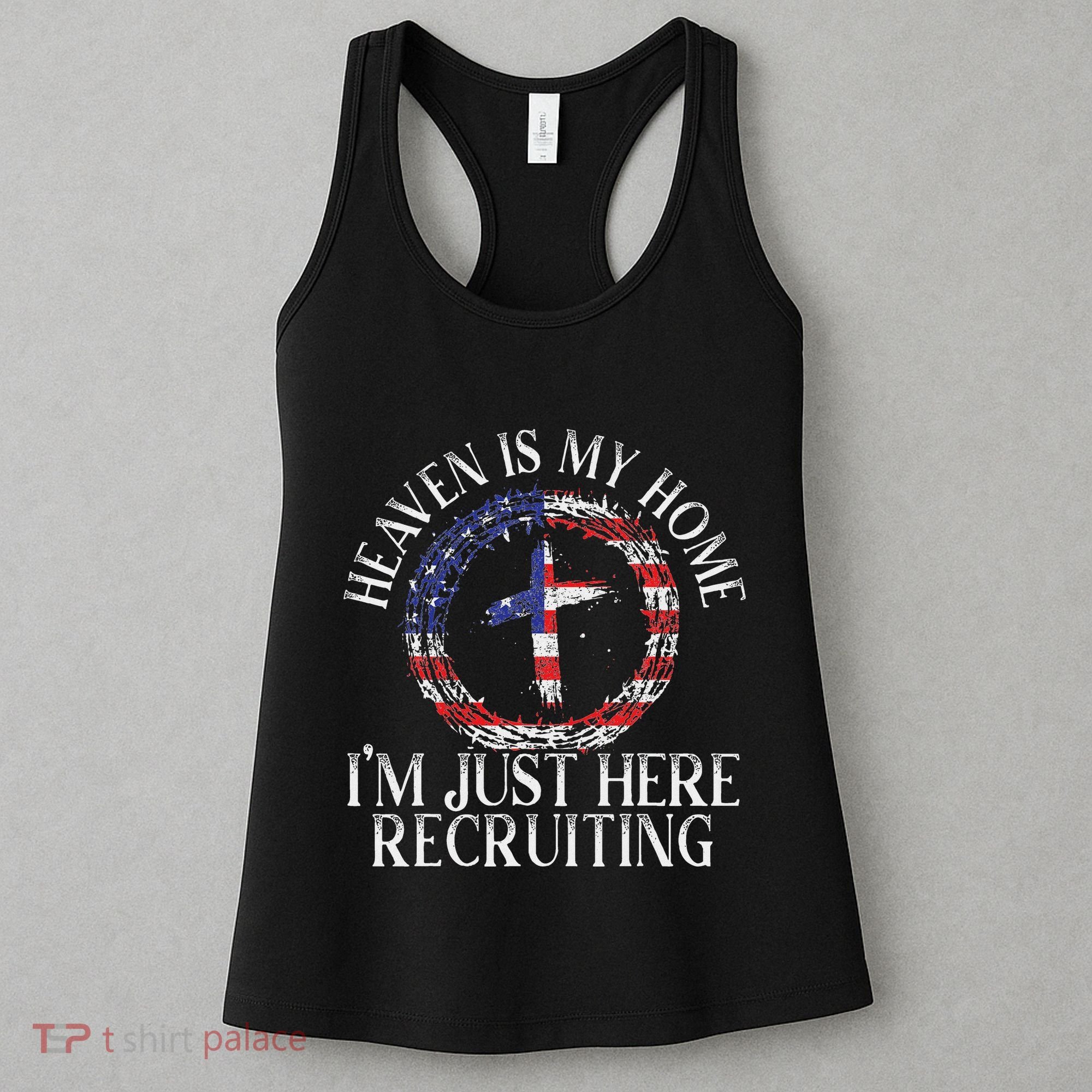 Heaven Is My Home IM Just Here Recruiting Preacher Pastor Women's Tank Top
