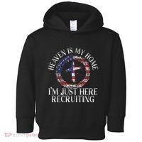 Heaven Is My Home IM Just Here Recruiting Preacher Pastor Toddler Hoodie thumb 0
