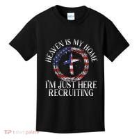 Heaven Is My Home IM Just Here Recruiting Preacher Pastor Kids T-Shirt thumb 0