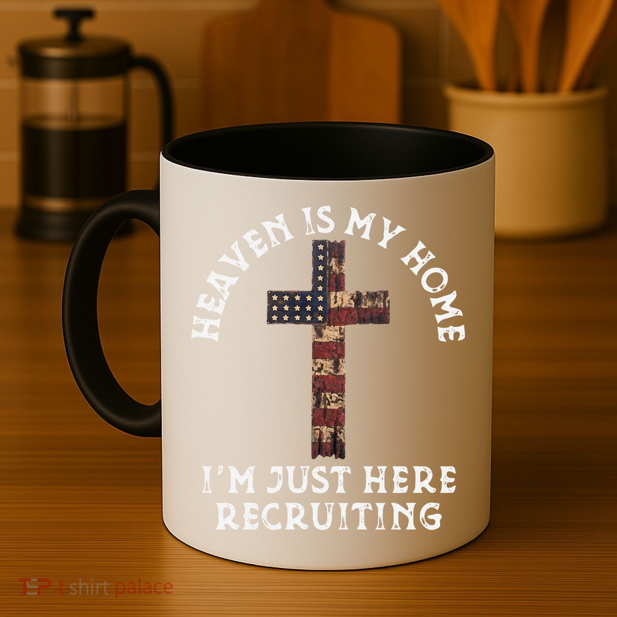 Heaven Is My Home Im Just Here Recruiting Funny Christian Coffee Mug