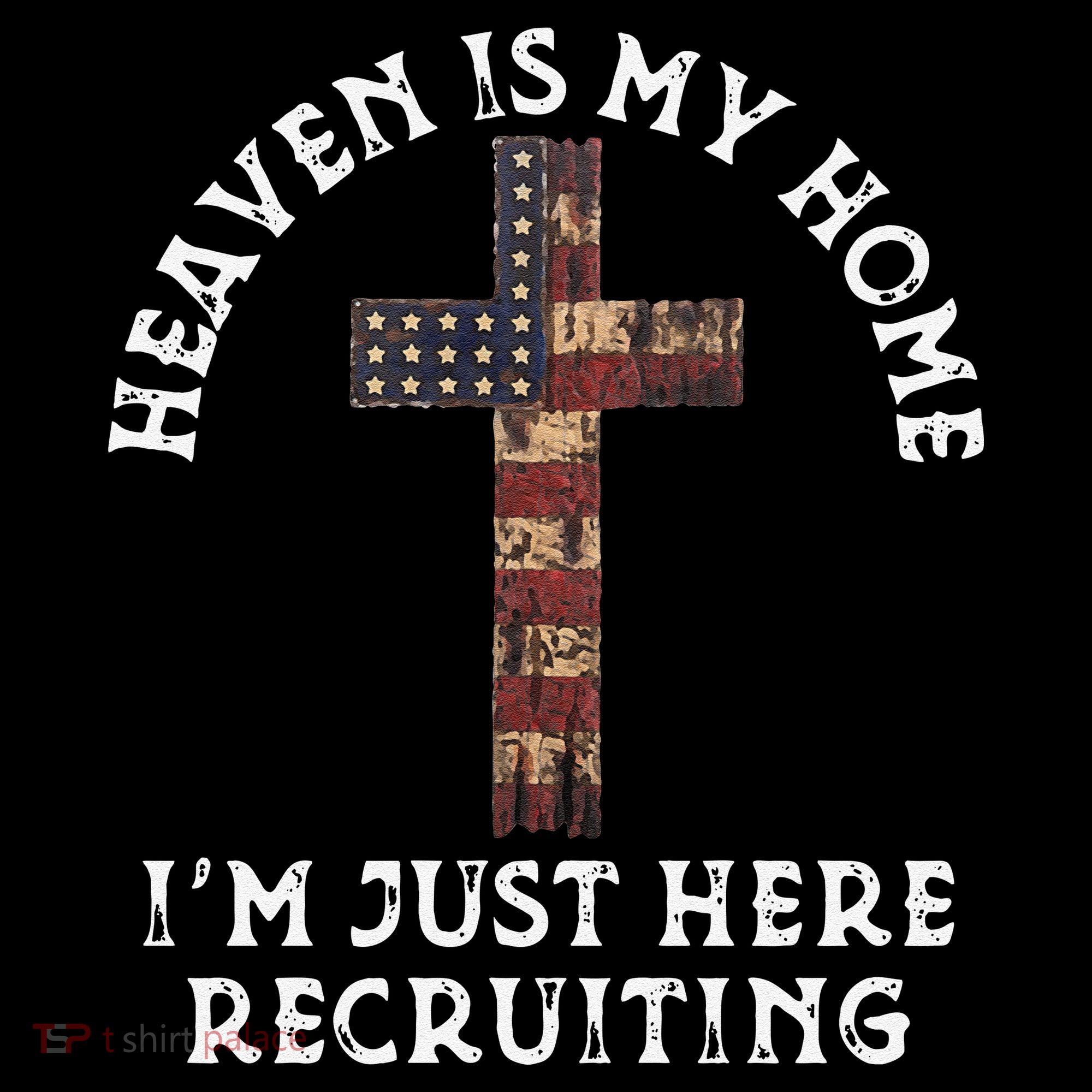 Heaven Is My Home Im Just Here Recruiting Funny Christian Coffee Mug