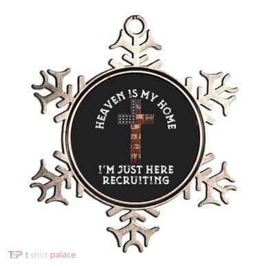 Heaven Is My Home Im Just Here Recruiting Funny Christian Ornament