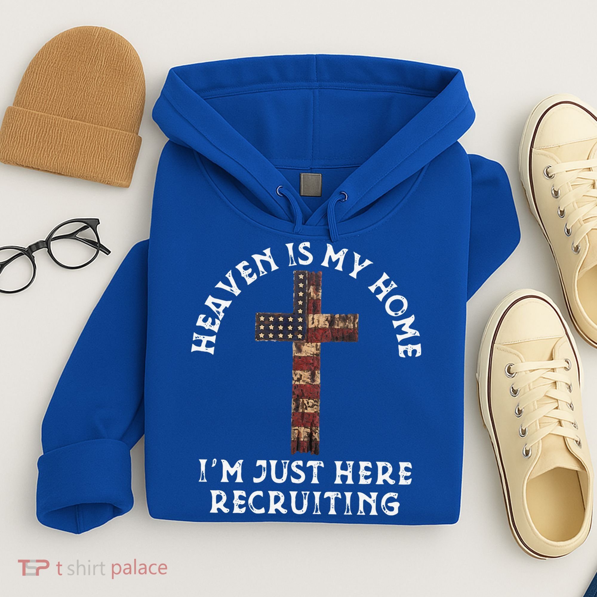 Heaven Is My Home Im Just Here Recruiting Funny Christian Hoodie