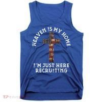 Heaven Is My Home Im Just Here Recruiting Funny Christian Tank Top thumb 0
