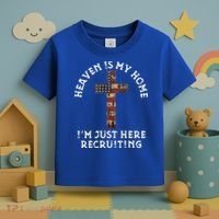 Heaven Is My Home Im Just Here Recruiting Funny Christian Toddler T-Shirt thumb 3