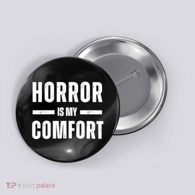 Horror Is My Comfort Button