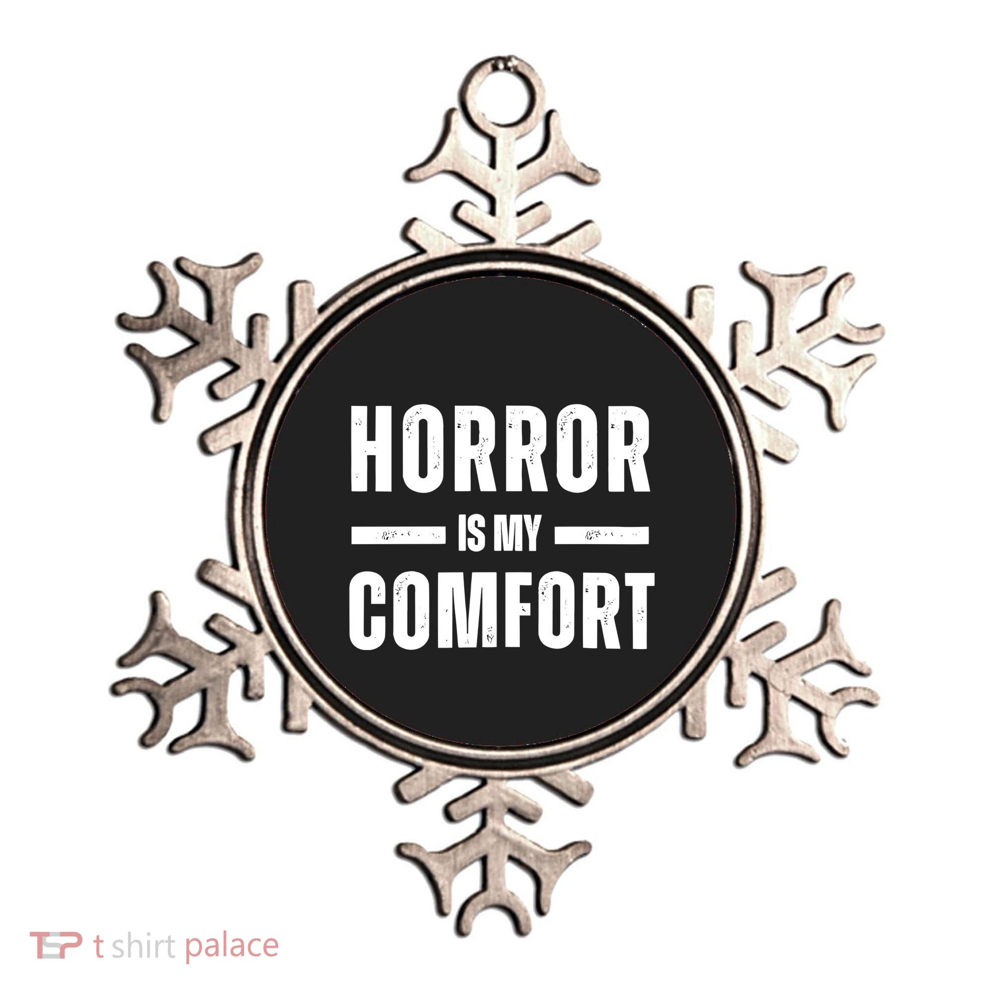 Horror Is My Comfort Ornament