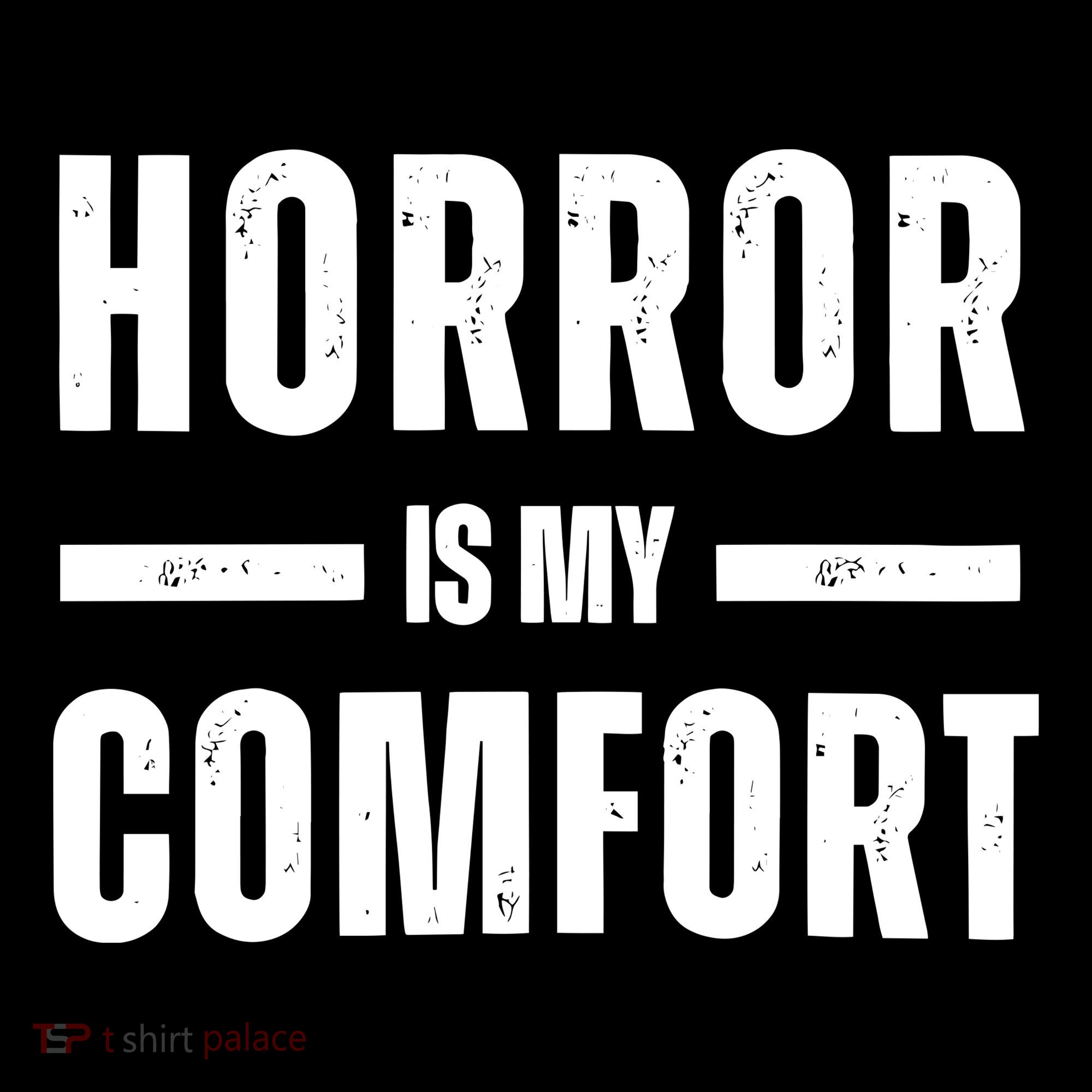 Horror Is My Comfort Toddler T-Shirt