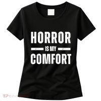 Horror Is My Comfort Women's T-Shirt thumb 0