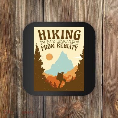Hiking Is My Escape From Reality Coaster