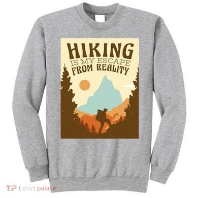 Hiking Is My Escape From Reality Sweatshirt