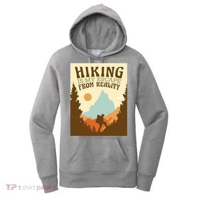 Hiking Is My Escape From Reality Women's Hoodie