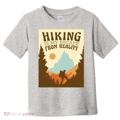 Hiking Is My Escape From Reality Toddler T-Shirt