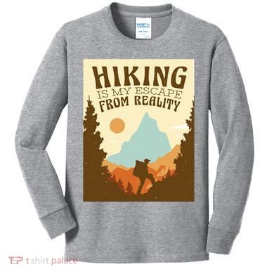 Hiking Is My Escape From Reality Kids Long Sleeve Shirt