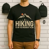Hiking Is My Retirement Plan Hiking Funny Hiker Retired T-Shirt thumb 6