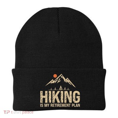 Hiking Is My Retirement Plan Hiking Funny Hiker Retired Beanie