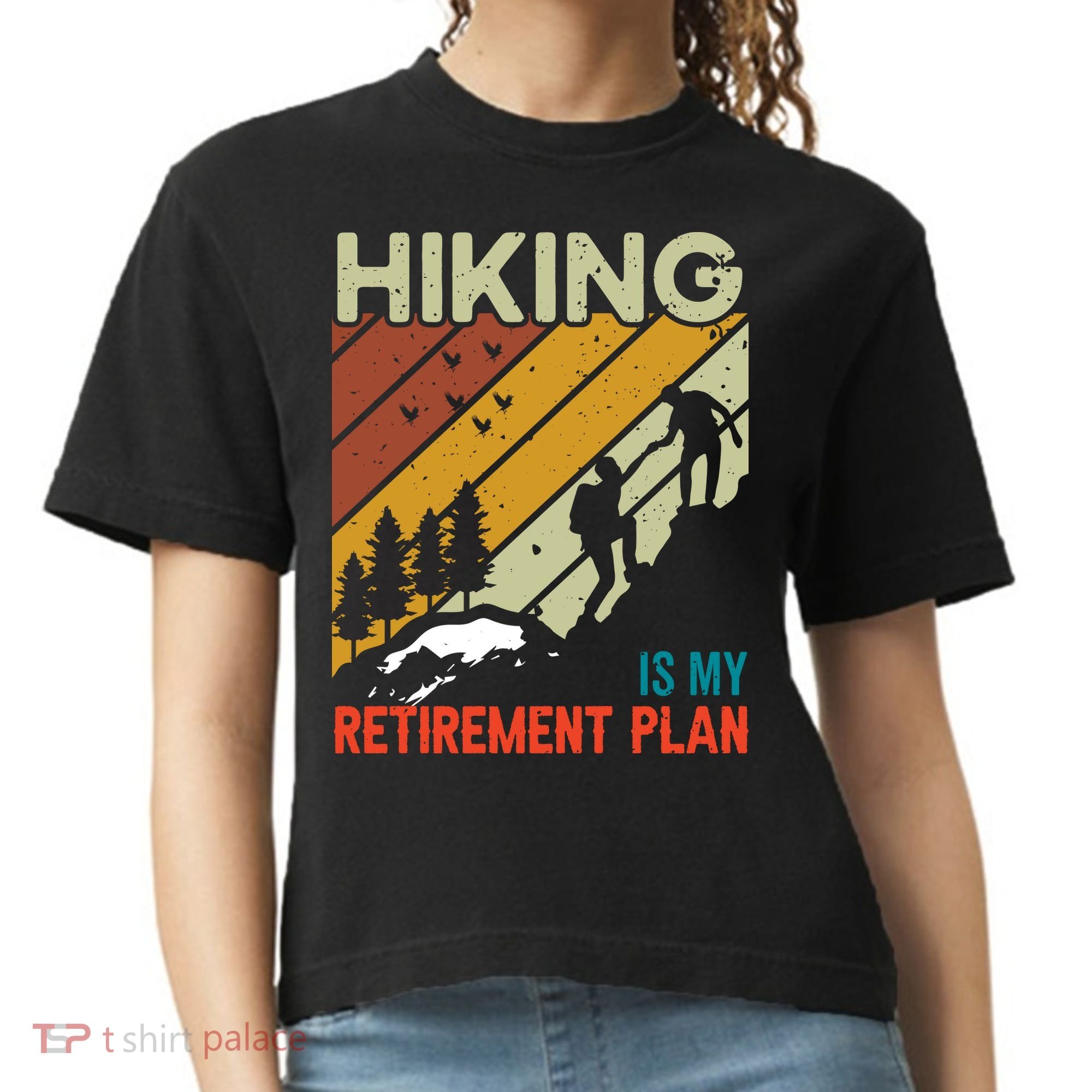 Hiking Is My Retirement Plan Funny Hiking Is My Retirement Plan Comfort Colors Boxy T-Shirt
