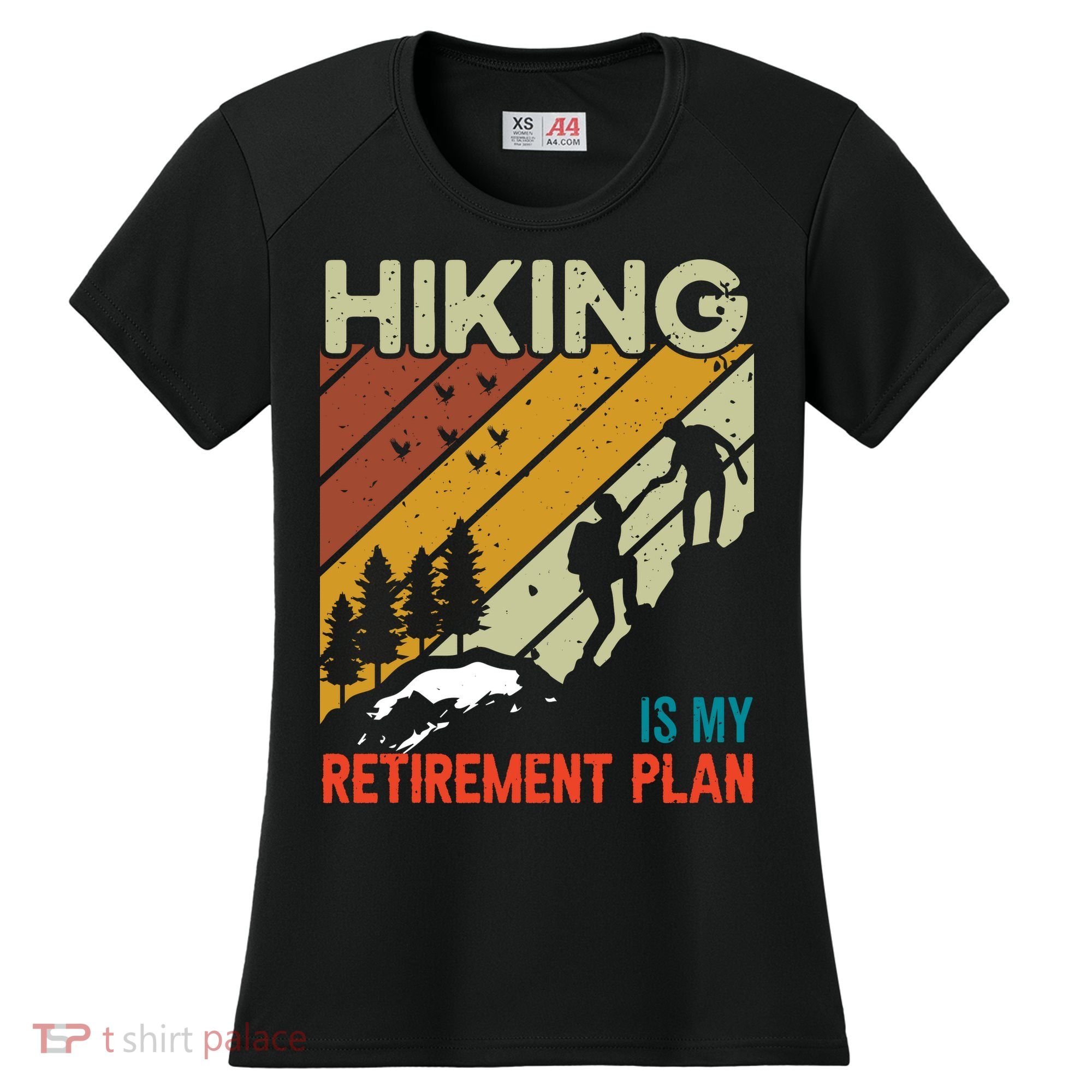 Hiking Is My Retirement Plan Funny Hiking Is My Retirement Plan Women's Cooling Performance Crew T-Shirt