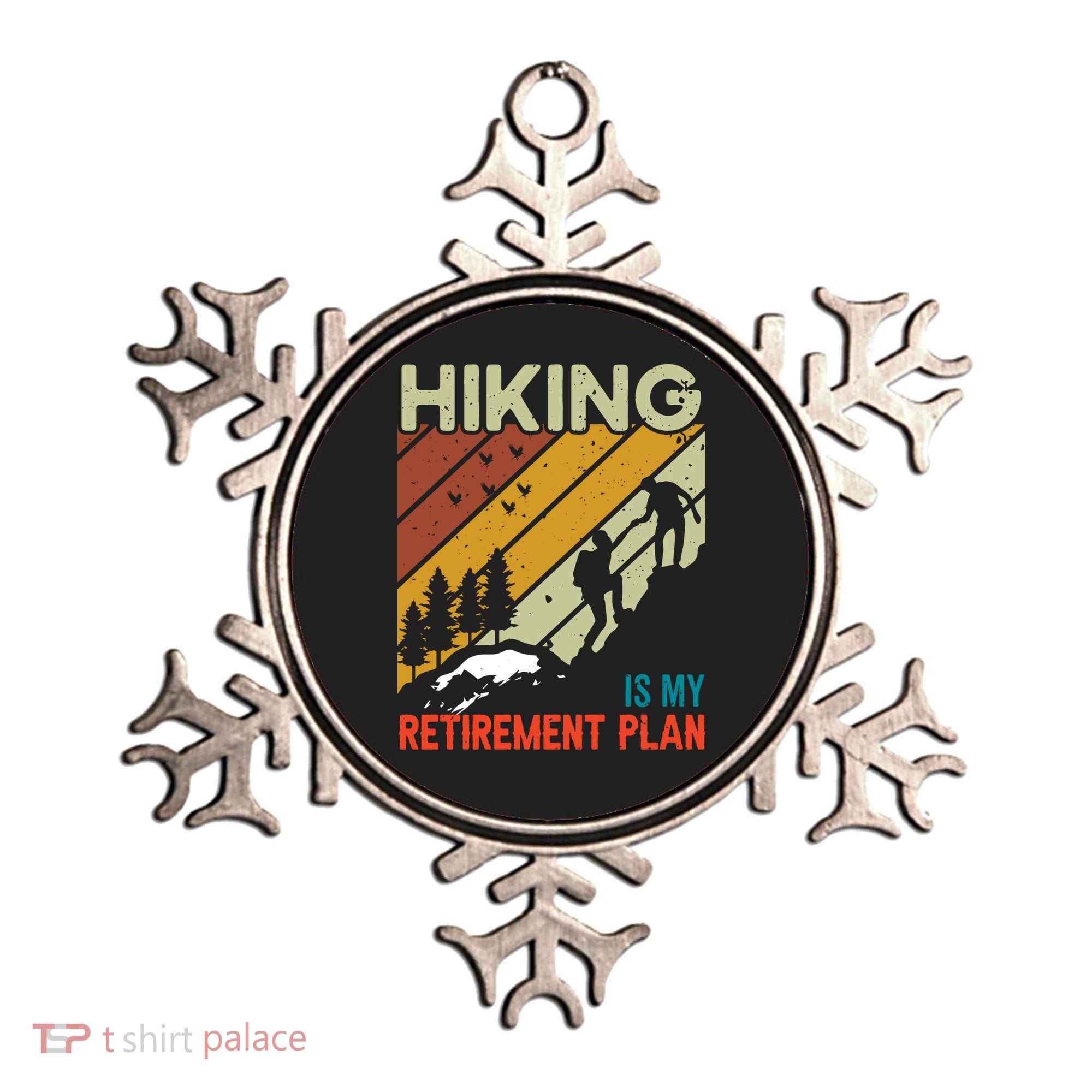Hiking Is My Retirement Plan Funny Hiking Is My Retirement Plan Ornament