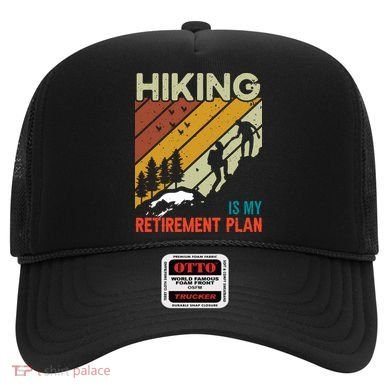 Hiking Is My Retirement Plan Funny Hiking Is My Retirement Plan Hat