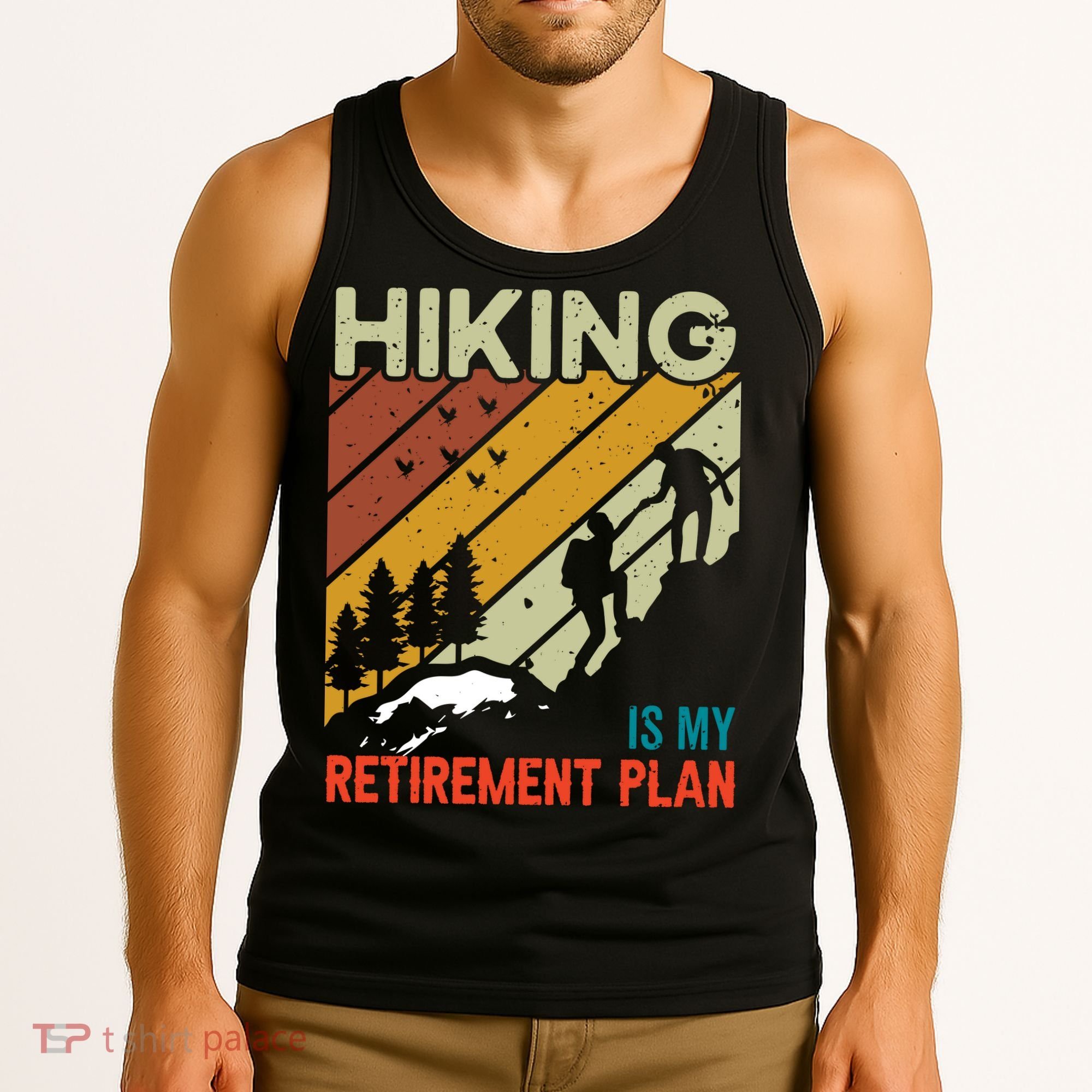 Hiking Is My Retirement Plan Funny Hiking Is My Retirement Plan Tank Top