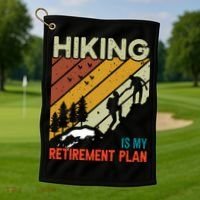 Hiking Is My Retirement Plan Funny Hiking Is My Retirement Plan Golf Towel thumb 1