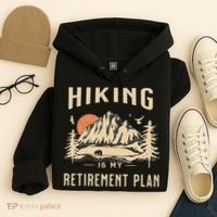 Hiking Is My Retirement Plan Funny Hiking Hoodie thumb 4