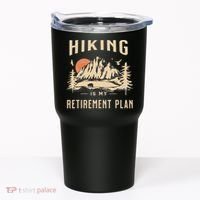 Hiking Is My Retirement Plan Funny Hiking Tumbler thumb 0