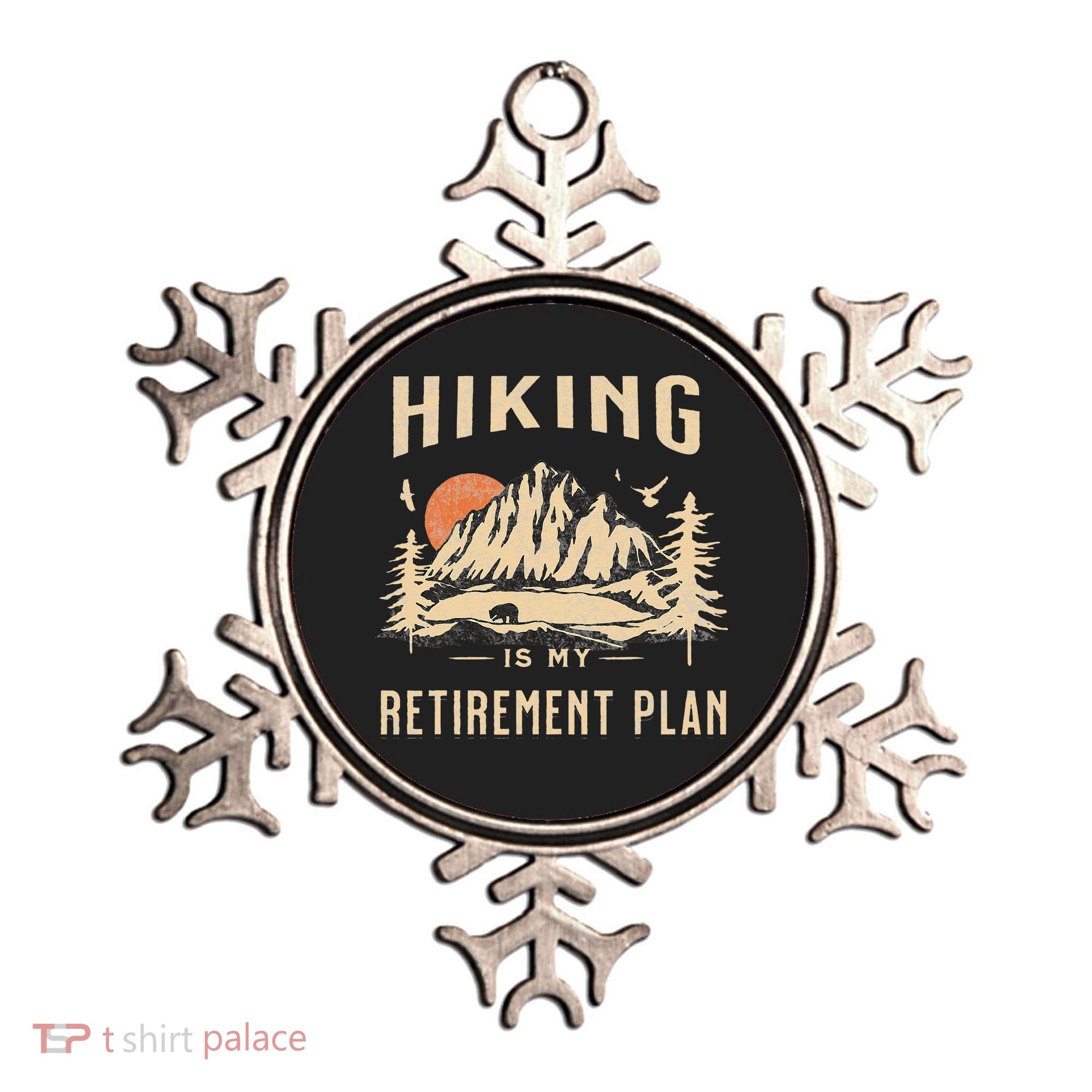 Hiking Is My Retirement Plan Funny Hiking Ornament