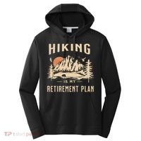 Hiking Is My Retirement Plan Funny Hiking Performance Fleece Hoodie thumb 0