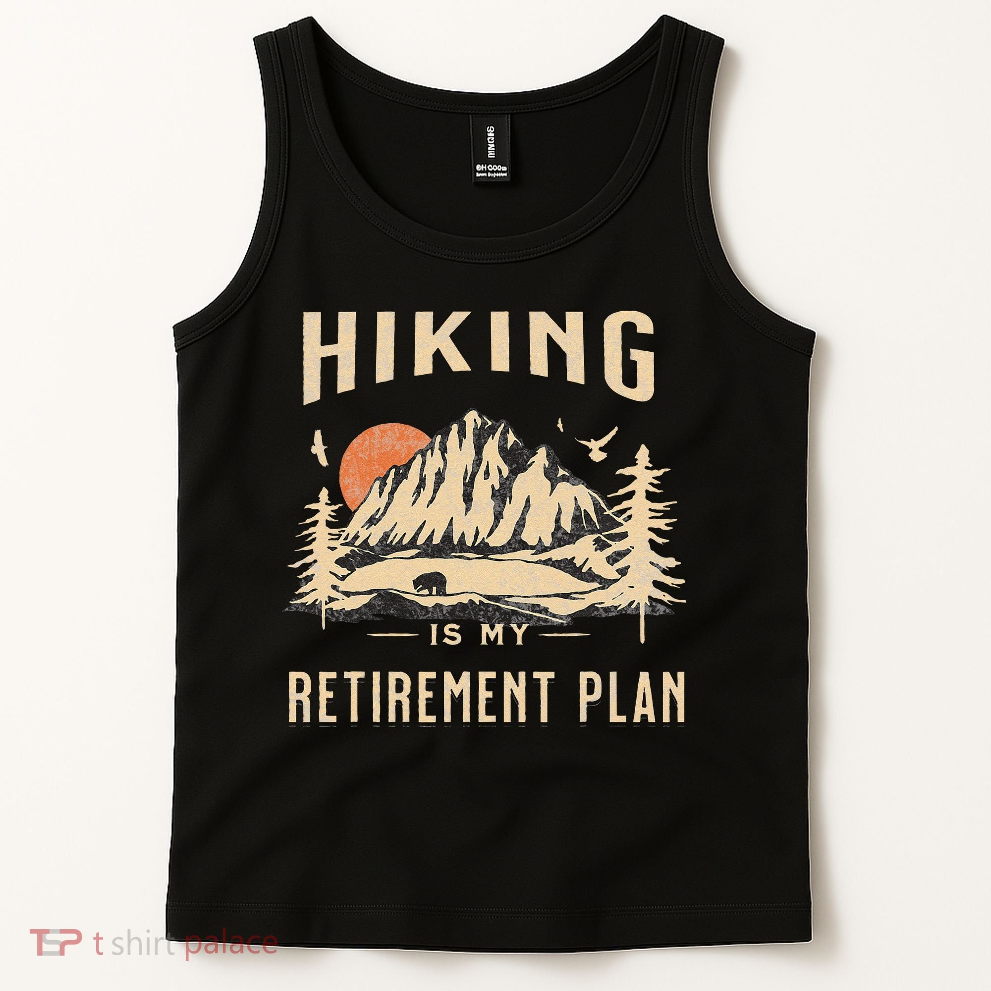 Hiking Is My Retirement Plan Funny Hiking Tank Top