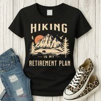Hiking Is My Retirement Plan Funny Hiking Women's T-Shirt thumb 3