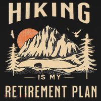 Hiking Is My Retirement Plan Funny Hiking Women's T-Shirt thumb 6