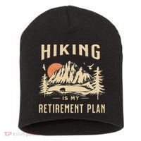 Hiking Is My Retirement Plan Funny Hiking Short Acrylic Beanie thumb 0