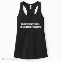 Heaven Is My Home Im Just Here Recruiting Jesus Christian Women's Tank Top thumb 0