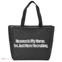 Heaven Is My Home Im Just Here Recruiting Jesus Christian Tote Bag thumb 0