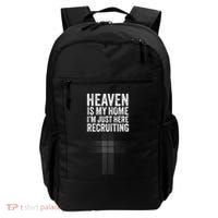 Heaven Is My Home IM Just Here Recruiting Jesus Christian Backpack thumb 0