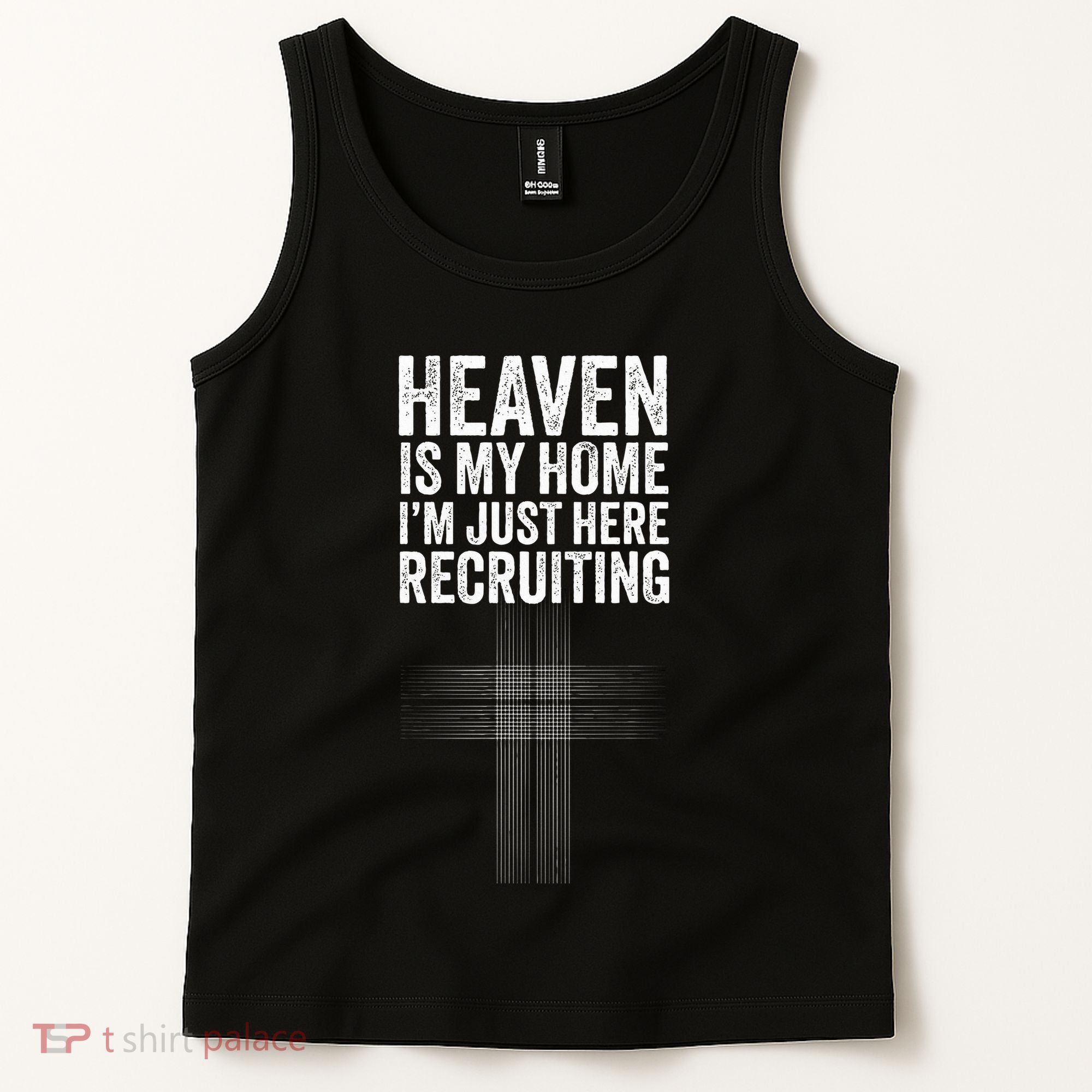 Heaven Is My Home IM Just Here Recruiting Jesus Christian Tank Top