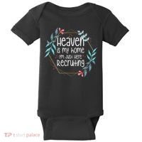 Heaven Is My Home IM Just Here Recruiting Baby Bodysuit thumb 0
