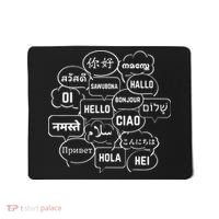 Hello In Many Languages Translator Globetrotter Polyglot Mousepad thumb 0