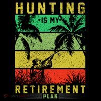 Hunting Is My Retirement Plan Button thumb 1