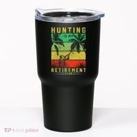 Hunting Is My Retirement Plan Tumbler thumb 0