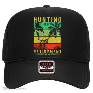Hunting Is My Retirement Plan Hat