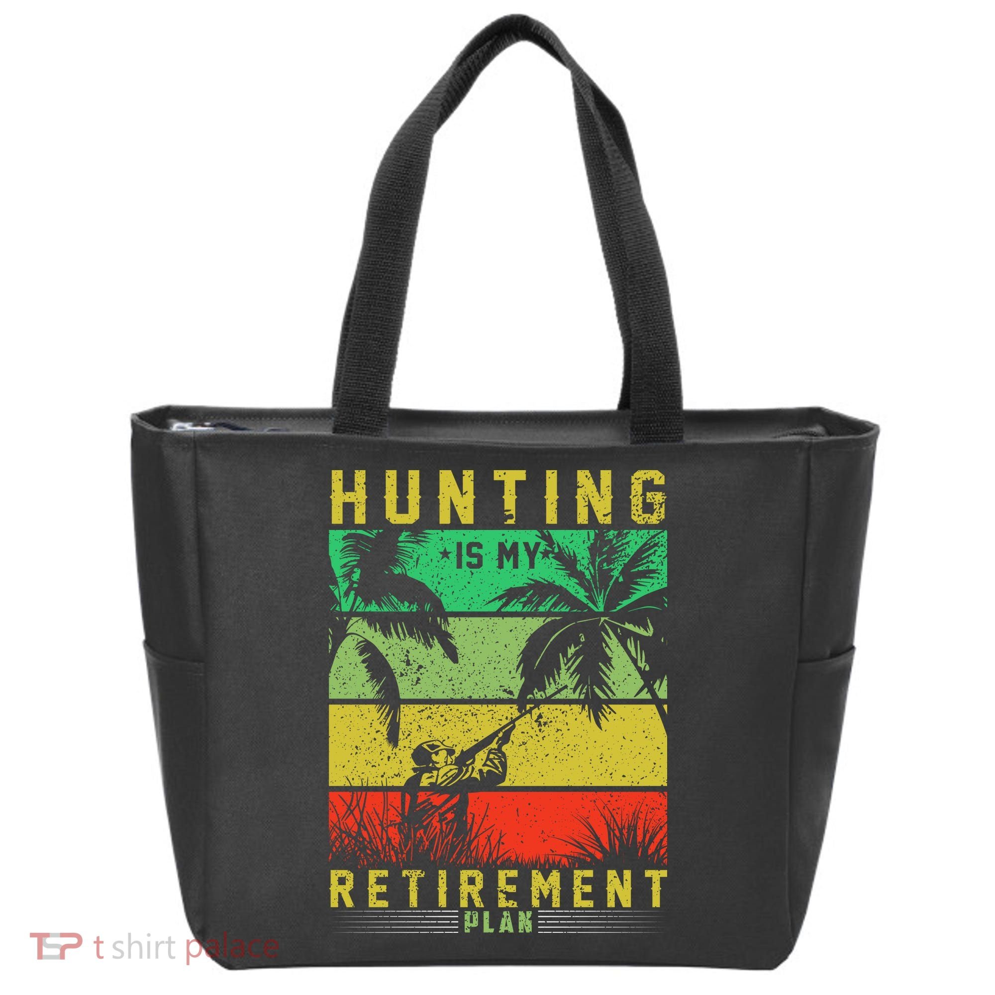 Hunting Is My Retirement Plan Tote Bag