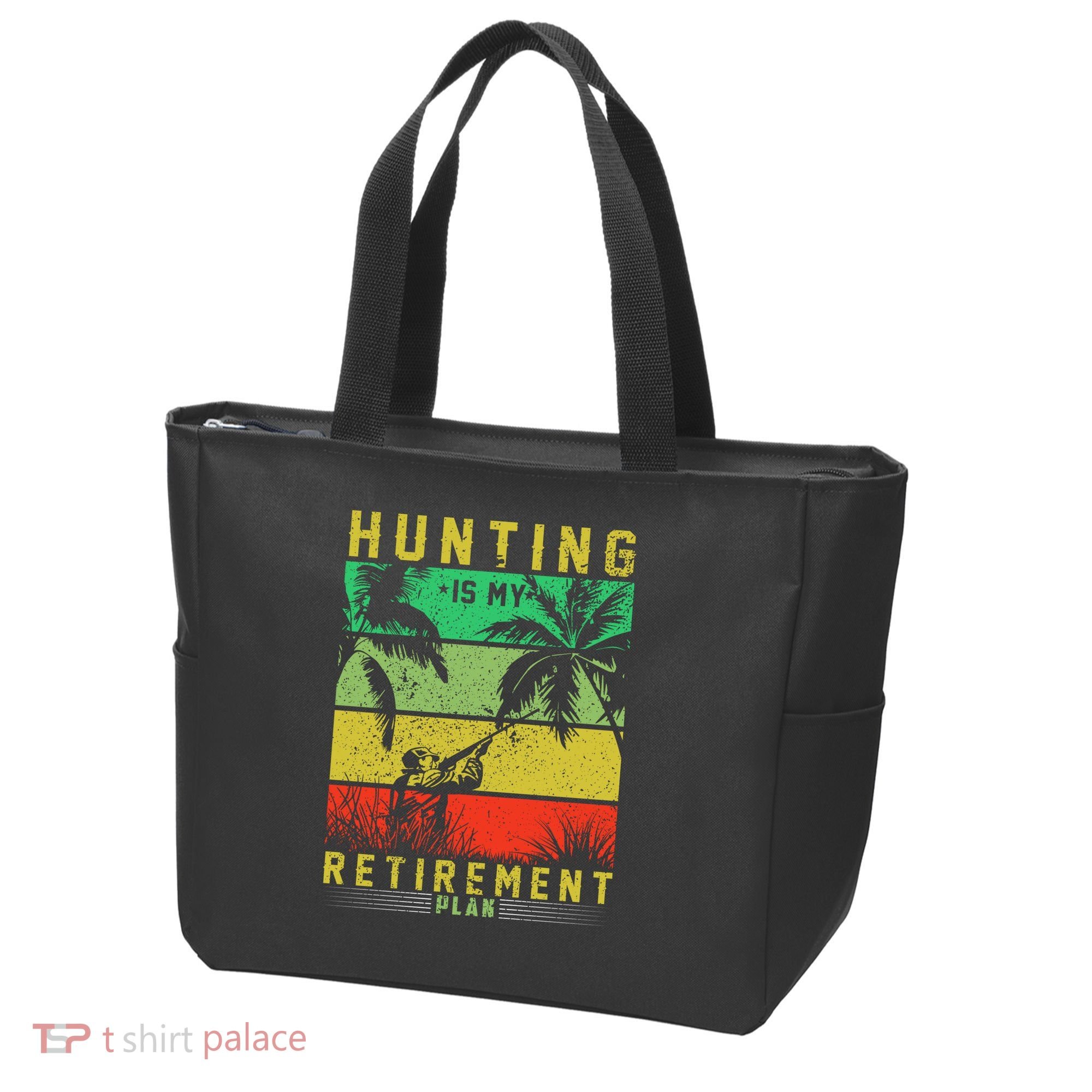 Hunting Is My Retirement Plan Tote Bag